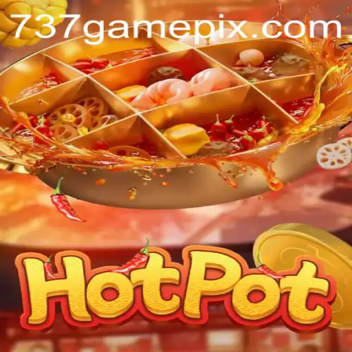 Explorando o Mundo Vibrante de Hotpot: Uma Experiência Única com 737.GAME
